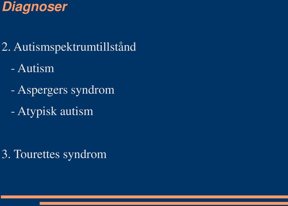 Autism - Aspergers