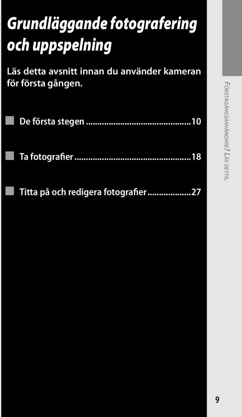De första stegen...10 Ta fotografier.
