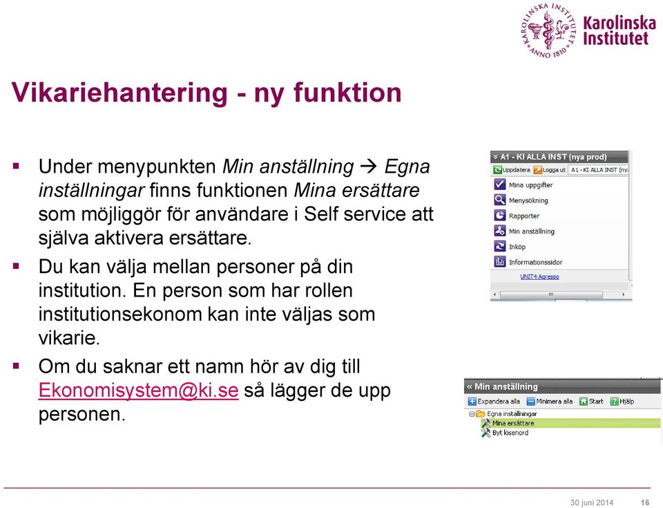 Du kan välja mellan personer på din institution.