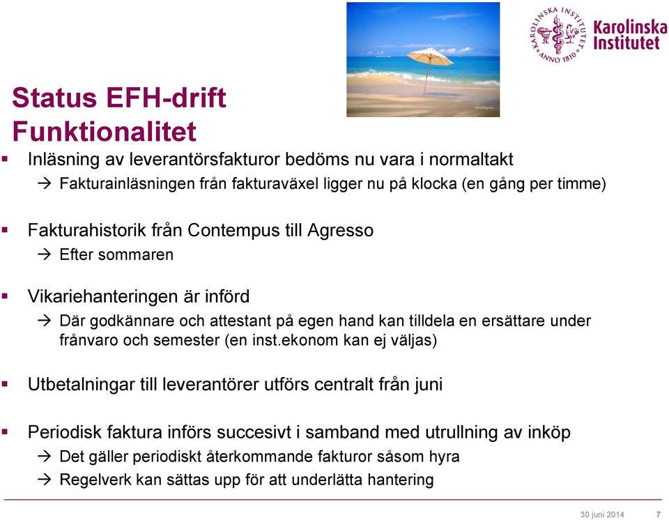 ersättare under frånvaro och semester (en inst.