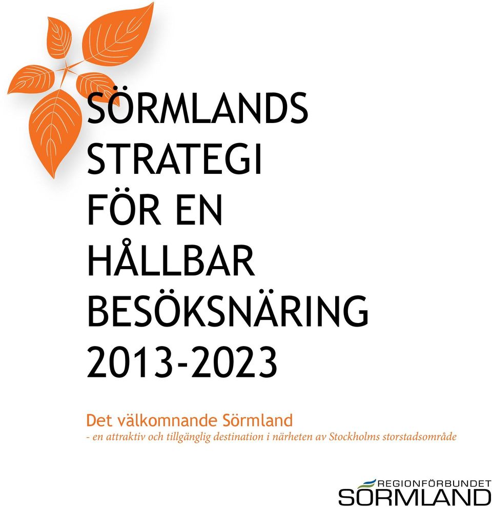 Sörmland - en attraktiv och tillgänglig