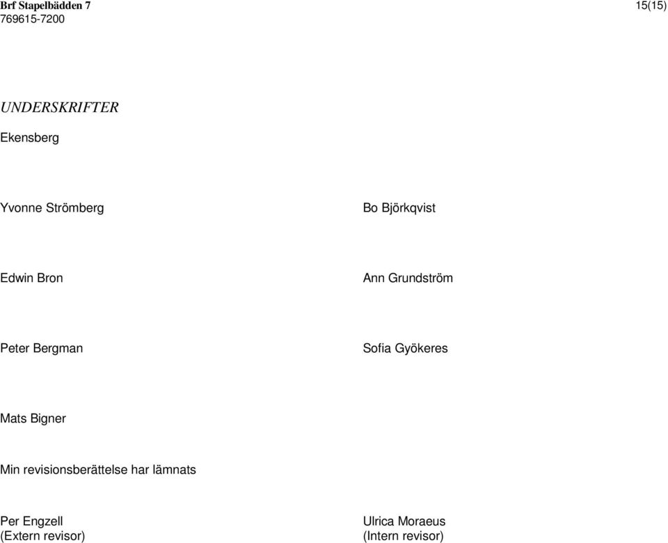 Bergman Sofia Gyökeres Mats Bigner Min revisionsberättelse