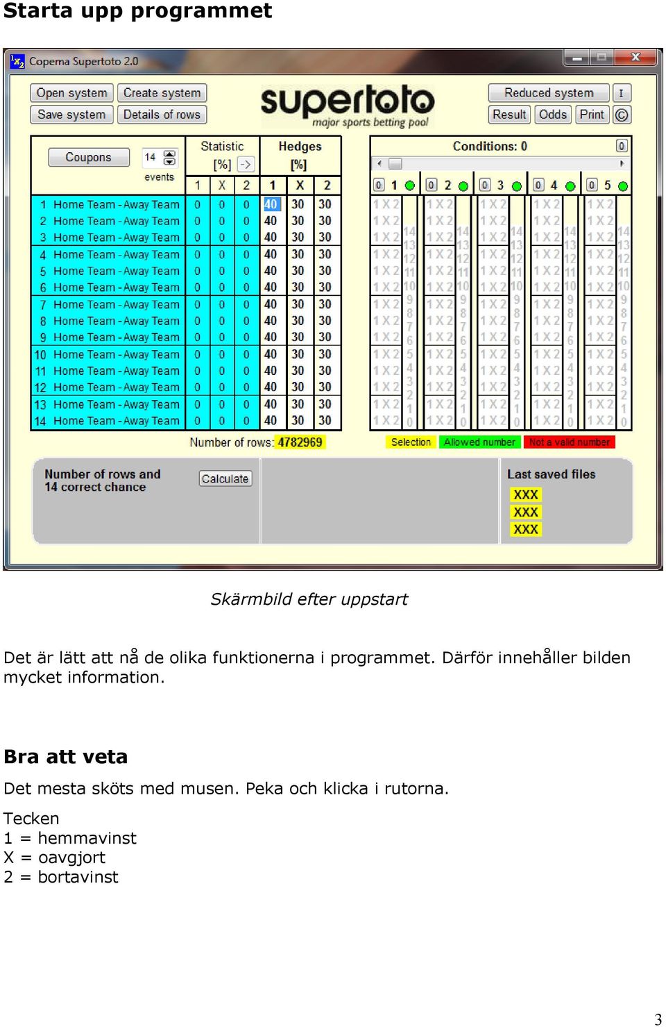 Därför innehåller bilden mycket information.