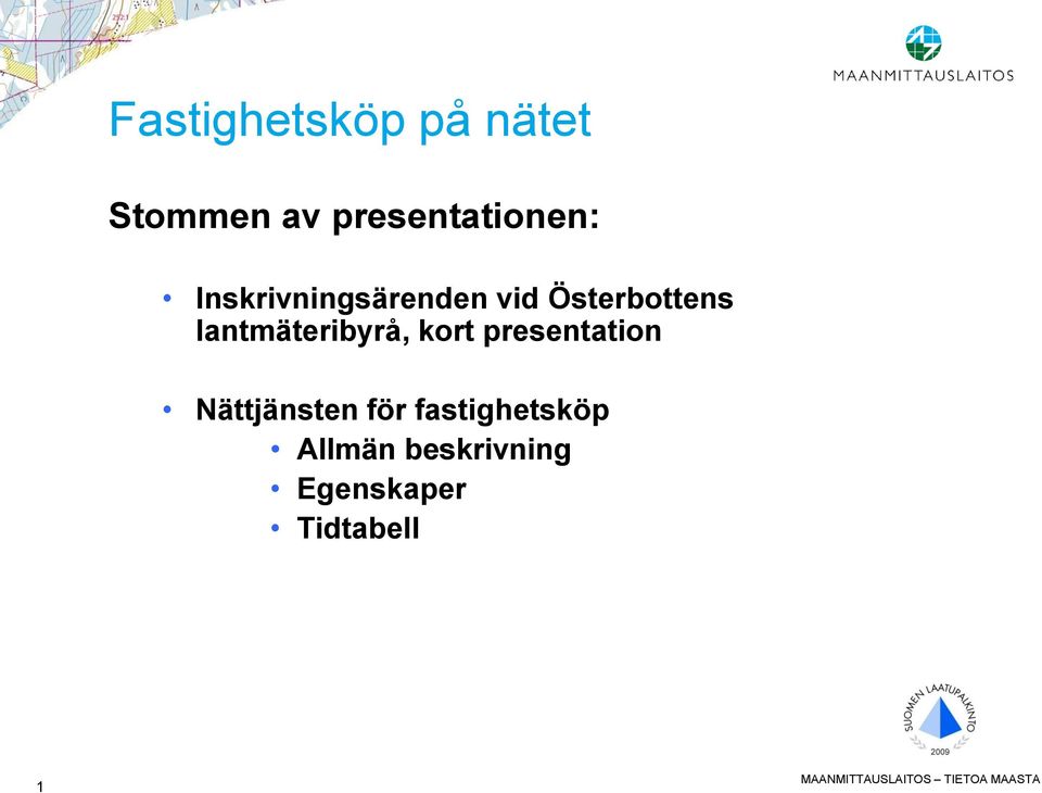 kort presentation Nättjänsten för fastighetsköp Allmän