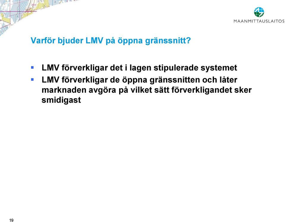 LMV förverkligar de öppna gränssnitten och låter