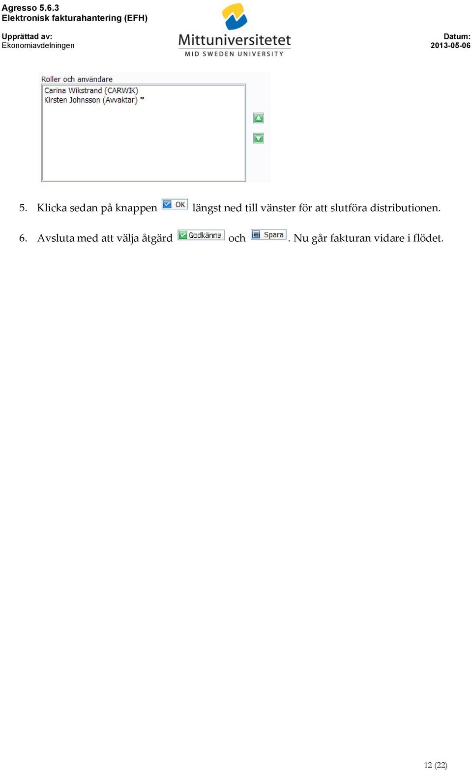 distributionen. 6.