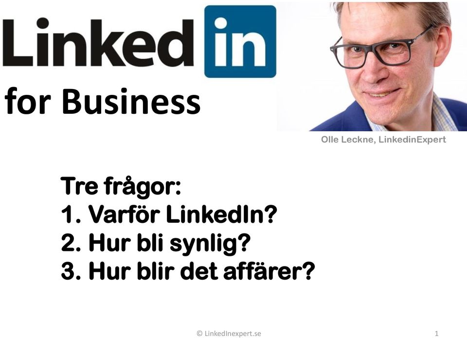 Varför LinkedIn? 2.