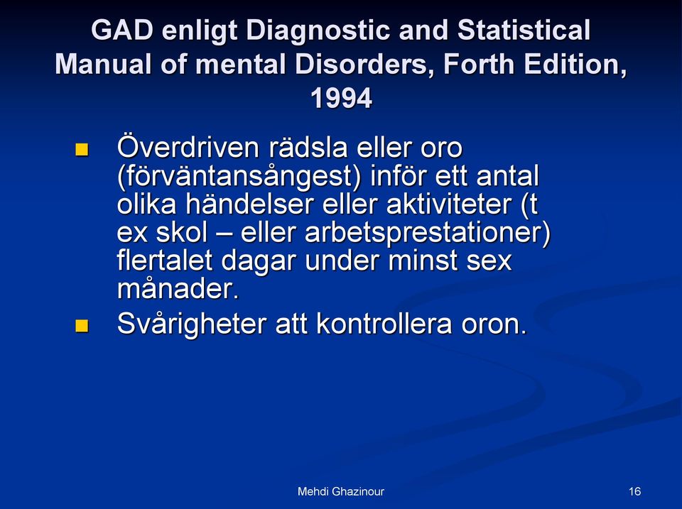 antal olika händelser eller aktiviteter (t ex skol eller