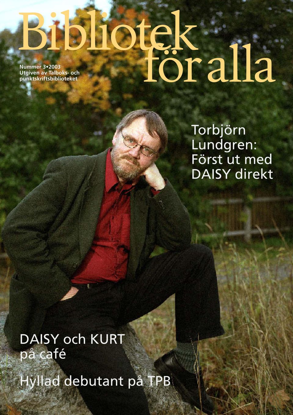 Torbjörn Lundgren: Först ut med DAISY