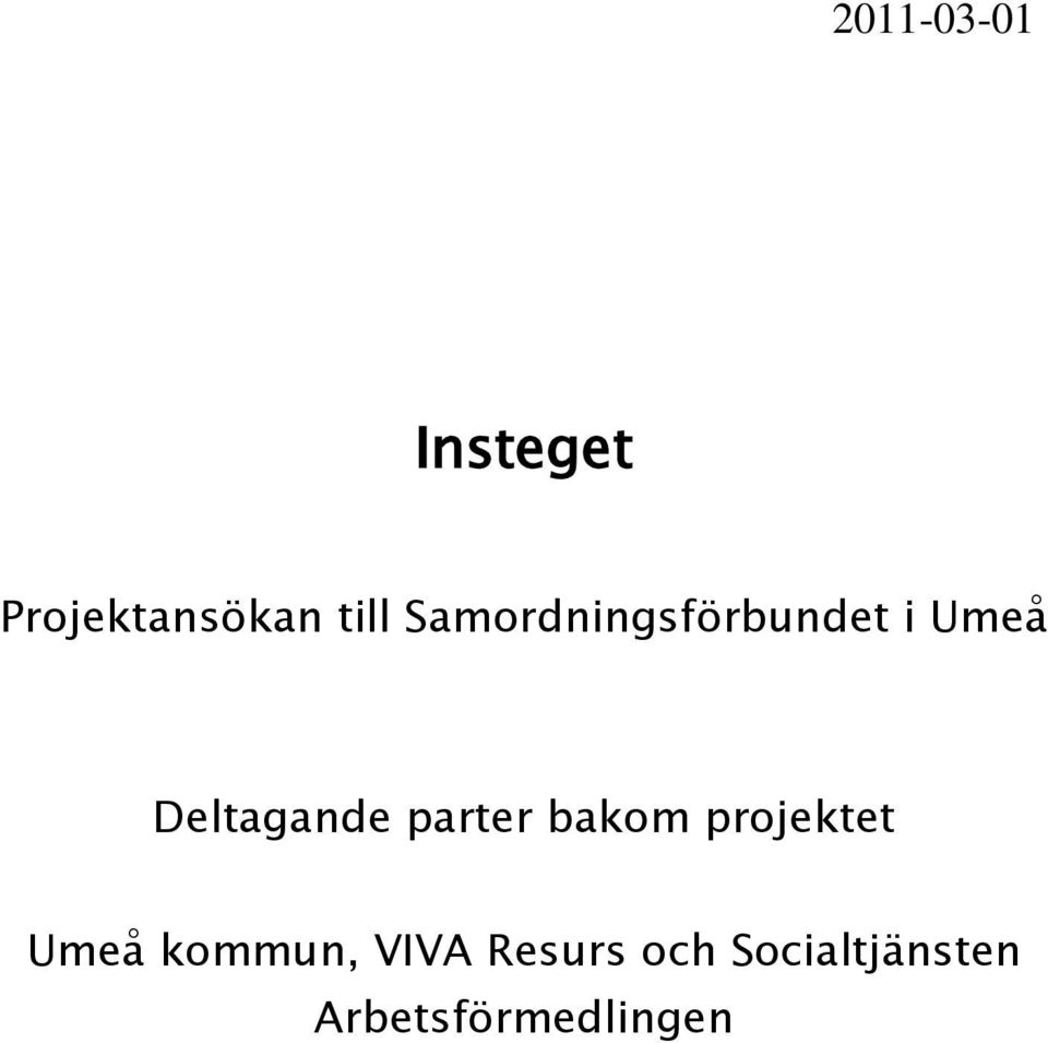 parter bakom projektet Umeå kommun, VIVA