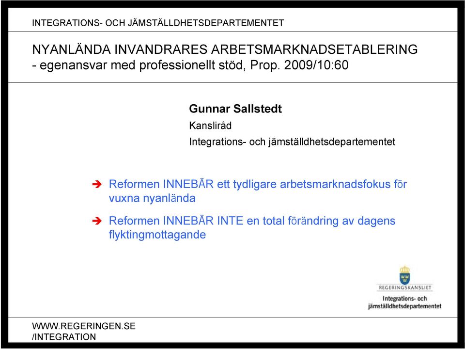 jämställdhetsdepartementet Reformen INNEBÄR ett tydligare