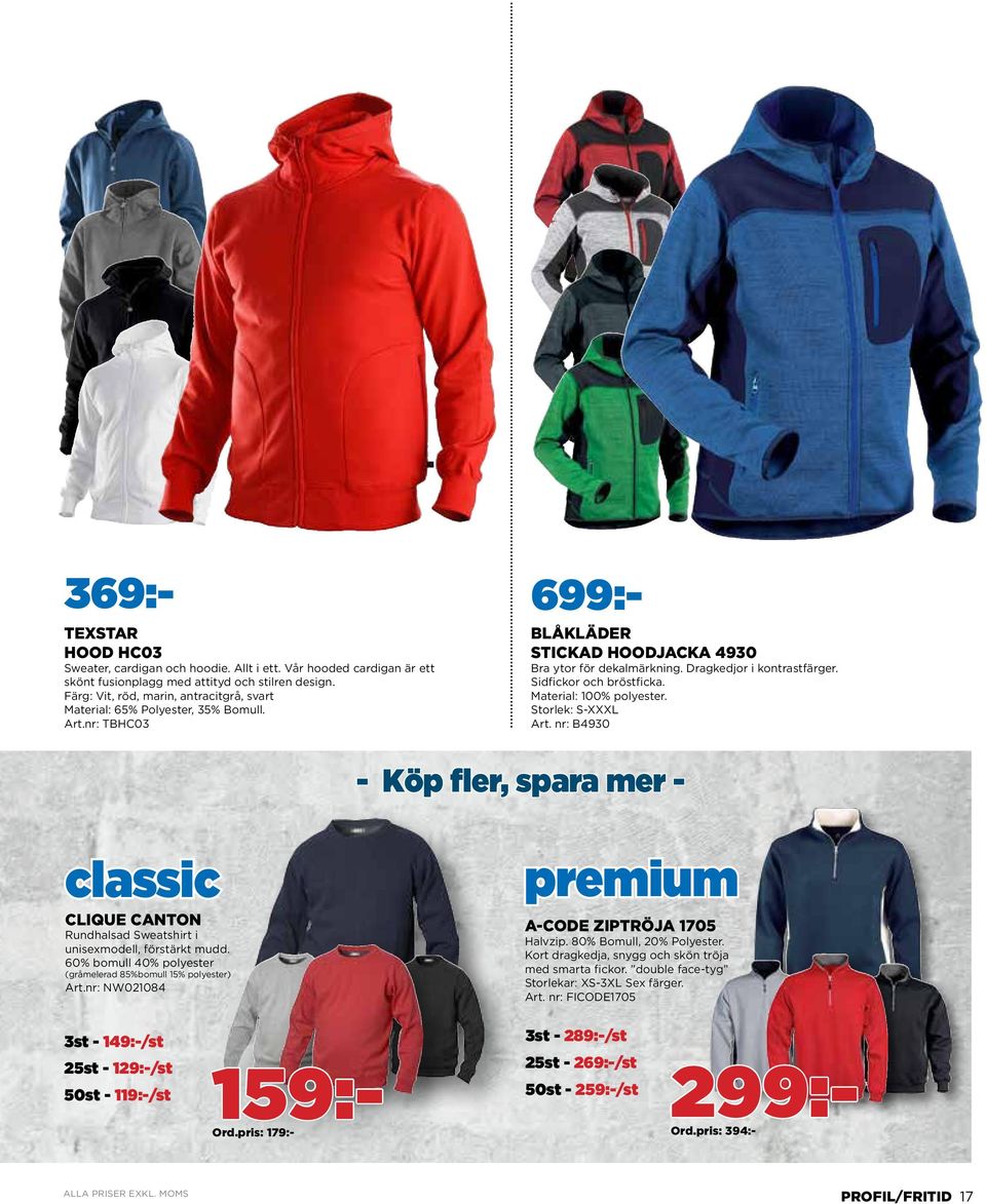 Sidfickor och bröstficka. Material: 100% polyester. Storlek: S-XXXL Art. nr: B4930 - Köp fler, spara mer - classic clique canton Rundhalsad Sweatshirt i unisexmodell, förstärkt mudd.
