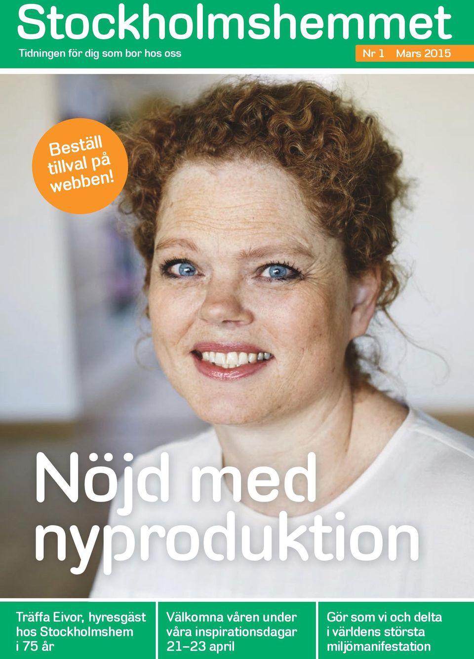 Nöjd med nyproduktion Träffa Eivor, hyresgäst hos Stockholmshem i 75