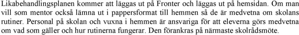 skolans rutiner.