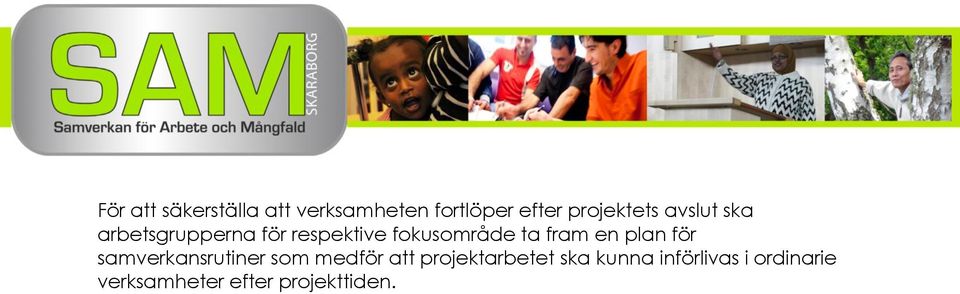 fokusområde ta fram en plan för samverkansrutiner som medför