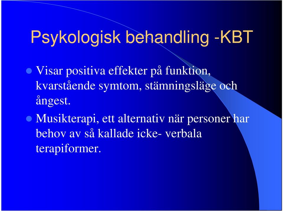 stämningsläge och ångest.