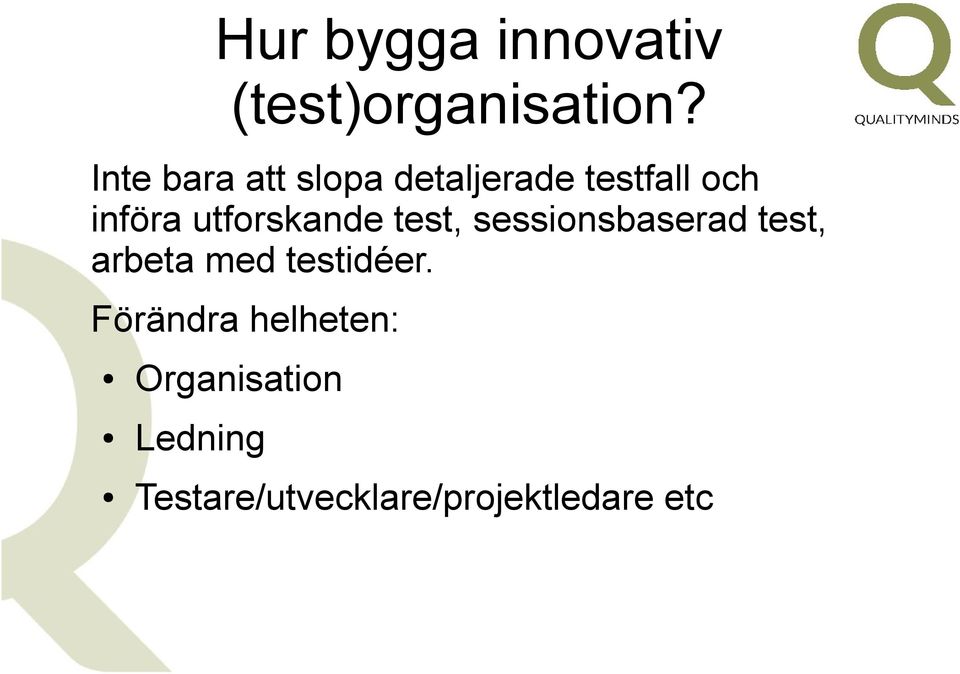 utforskande test, sessionsbaserad test, arbeta med