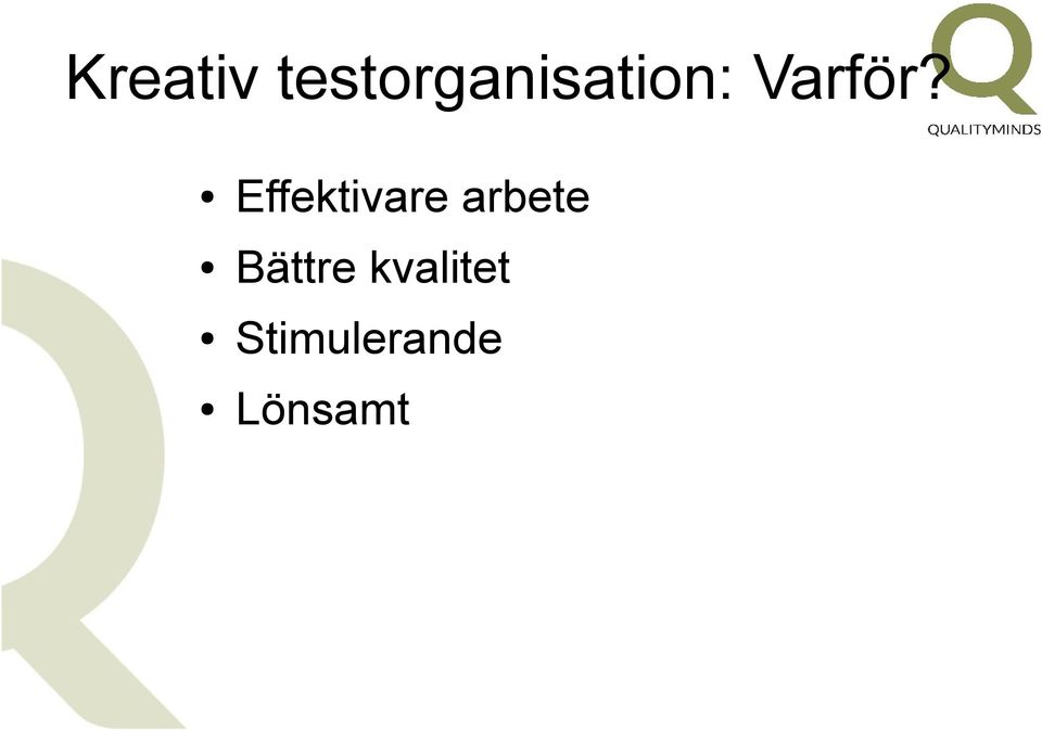 Varför?