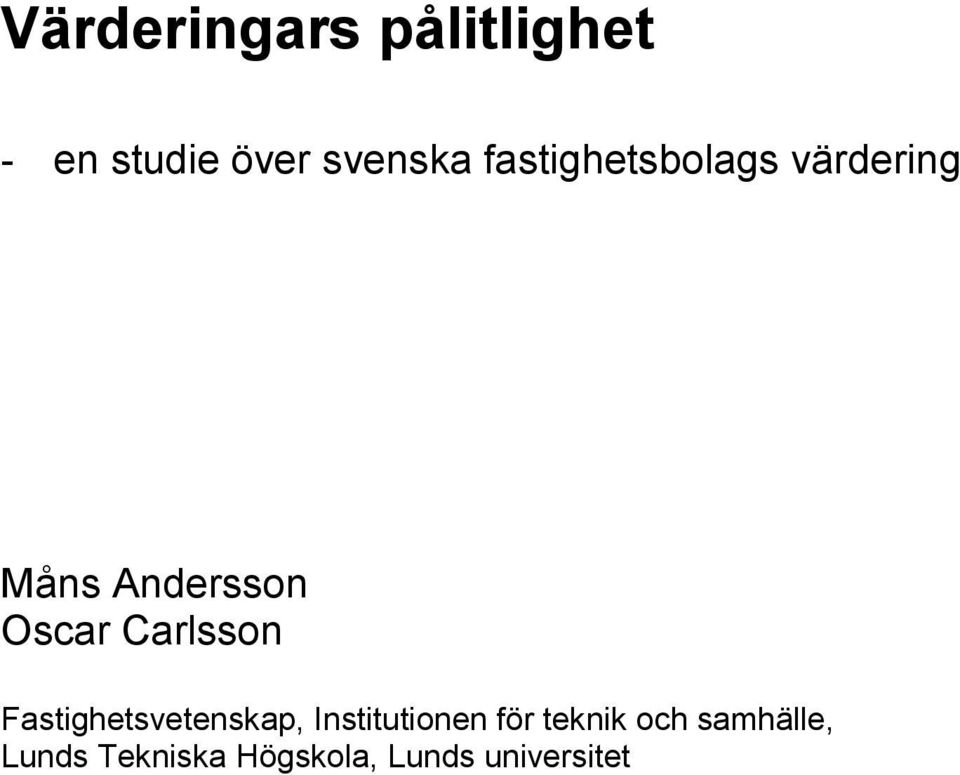 Carlsson Fastighetsvetenskap, Institutionen för