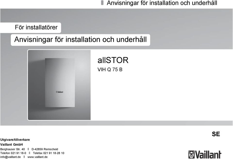 Utgivare/tillverkare Vaillant GmbH Berghauser Str.