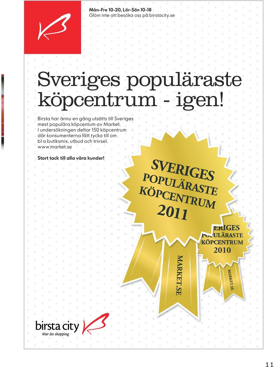 Birsta har ännu en gång utsätts till Sveriges mest populära köpcentum av Market.