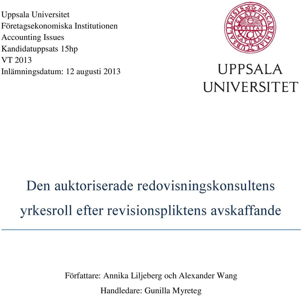 auktoriserade redovisningskonsultens yrkesroll efter revisionspliktens