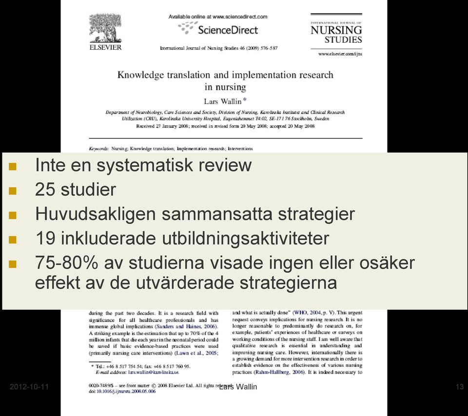 utbildningsaktiviteter 75-80% av studierna visade ingen