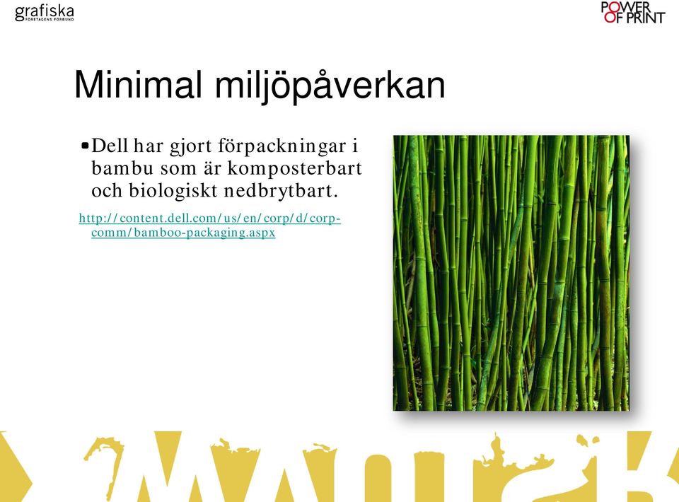 och biologiskt nedbrytbart. http://content.