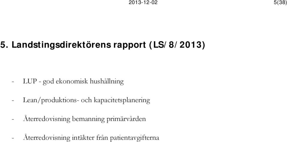 hushållning - Lean/produktions- och