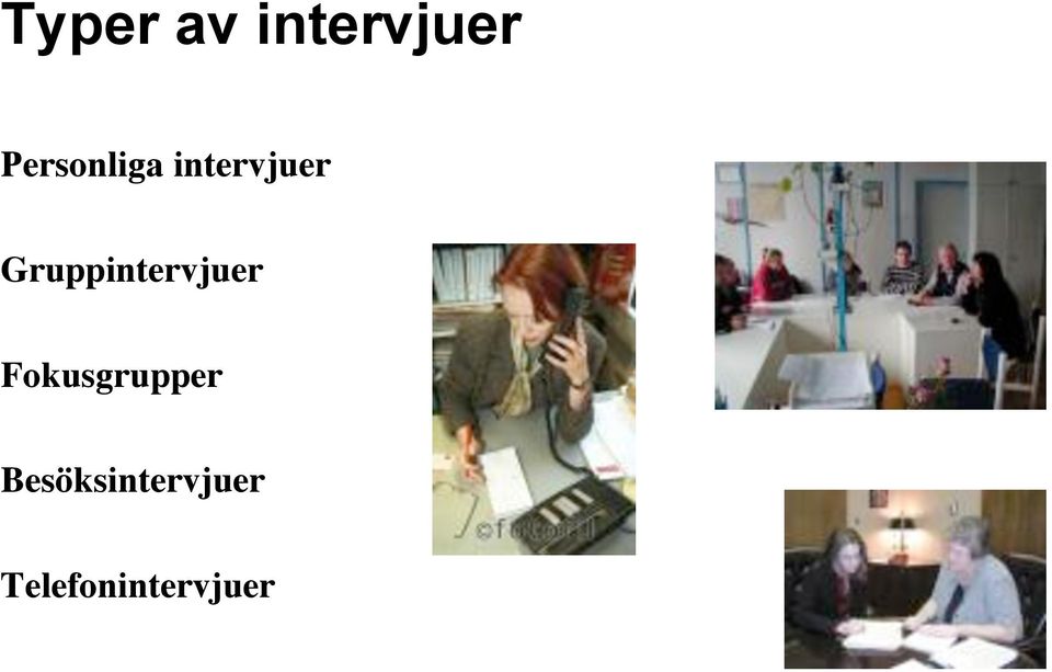 Gruppintervjuer