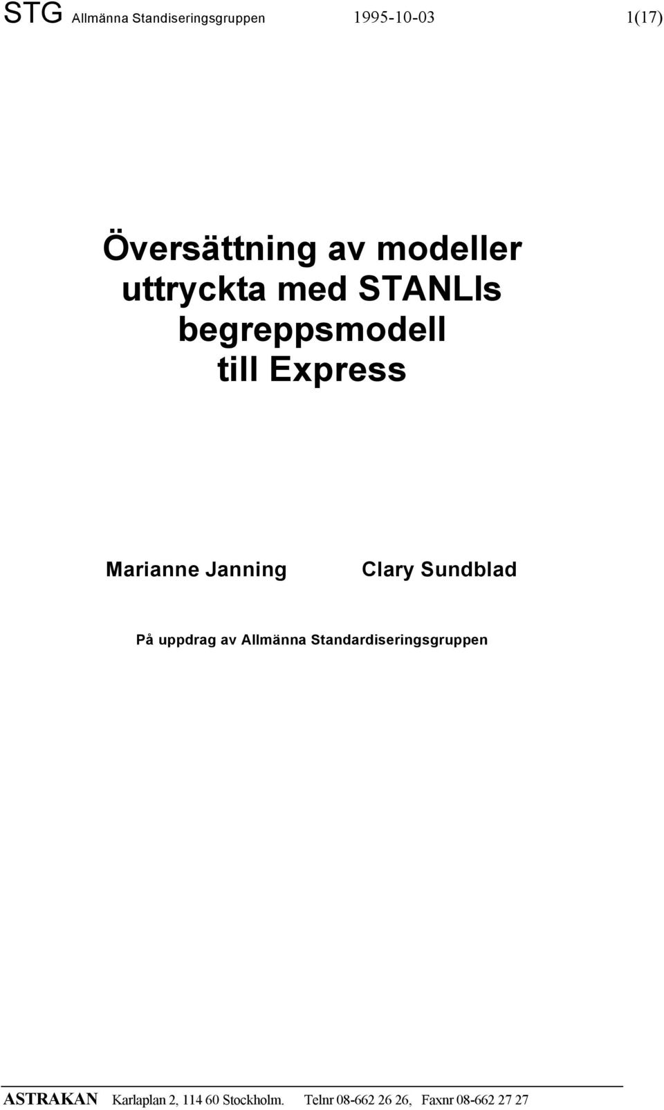 Janning Clary Sundblad På uppdrag av Allmänna Standardiseringsgruppen
