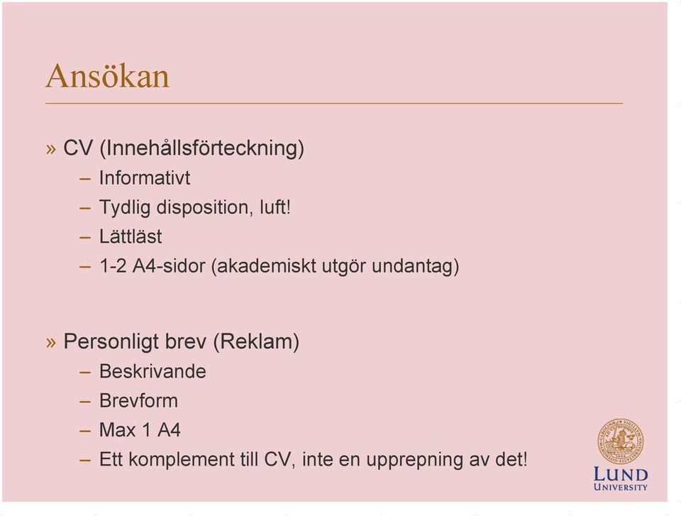 Lättläst 1-2 A4-sidor (akademiskt utgör undantag)»