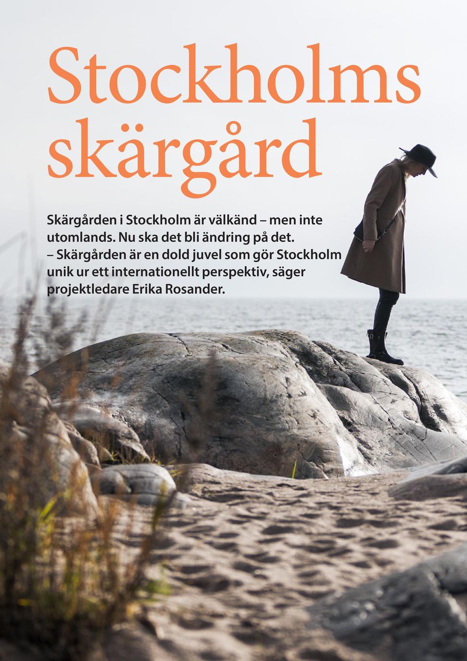 Skärgården är en dold juvel som gör Stockholm unik ur