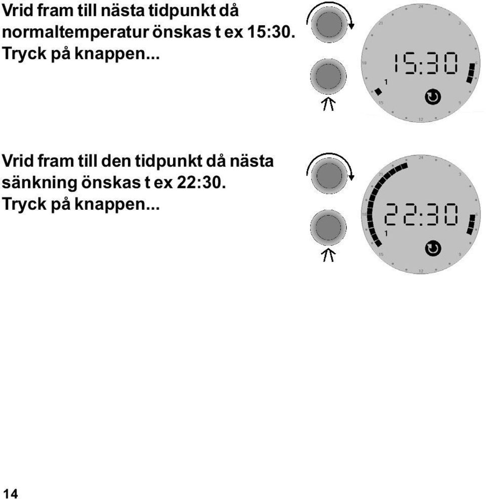 Tryck på knappen.