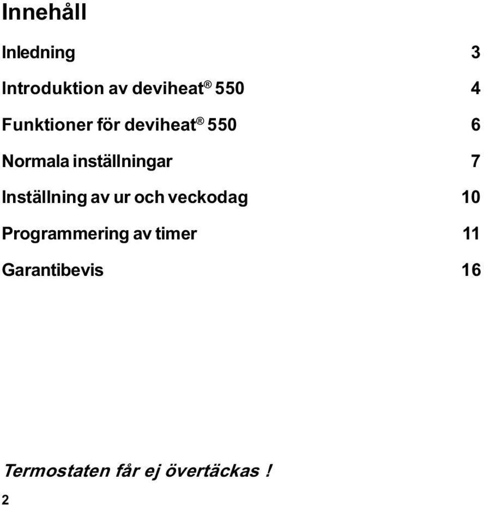 Inställning av ur och veckodag 10 Programmering av