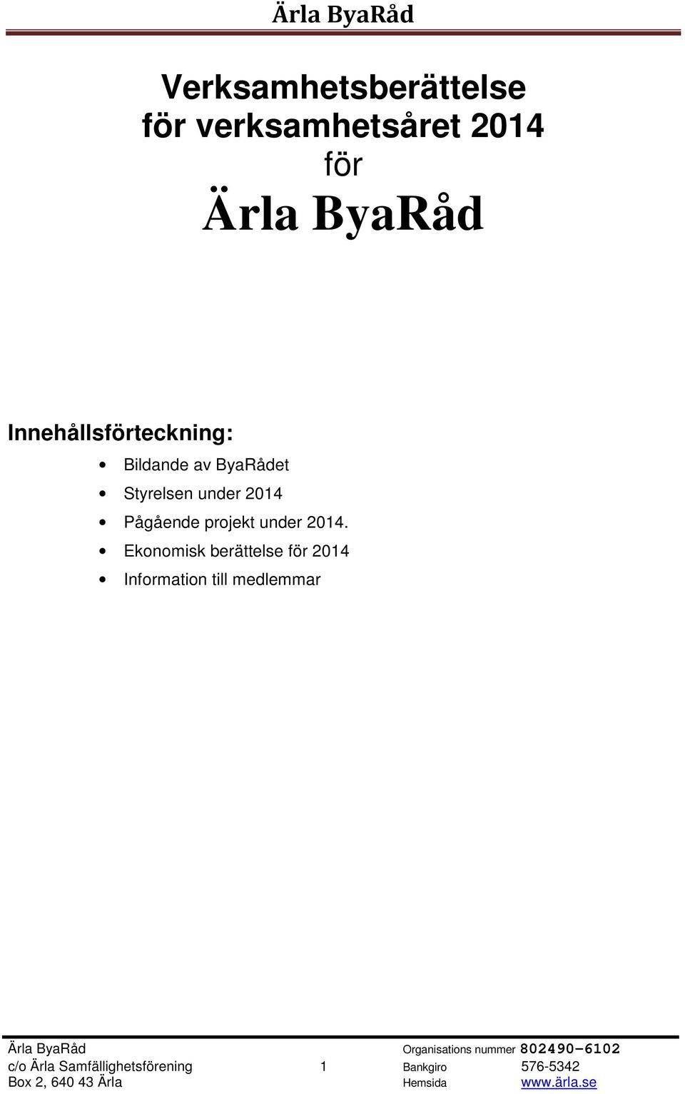 Pågående projekt under 2014.