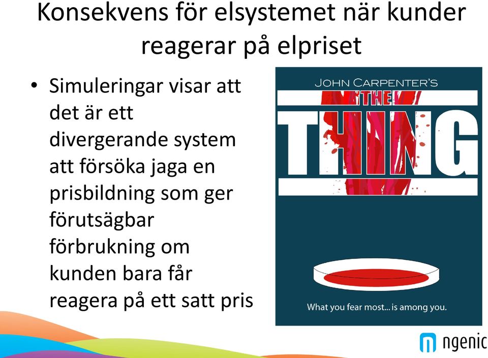 divergerande system att försöka jaga en prisbildning