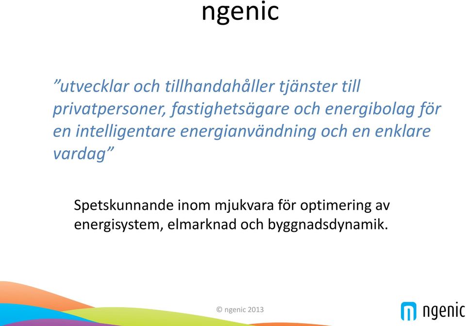 intelligentare energianvändning och en enklare vardag