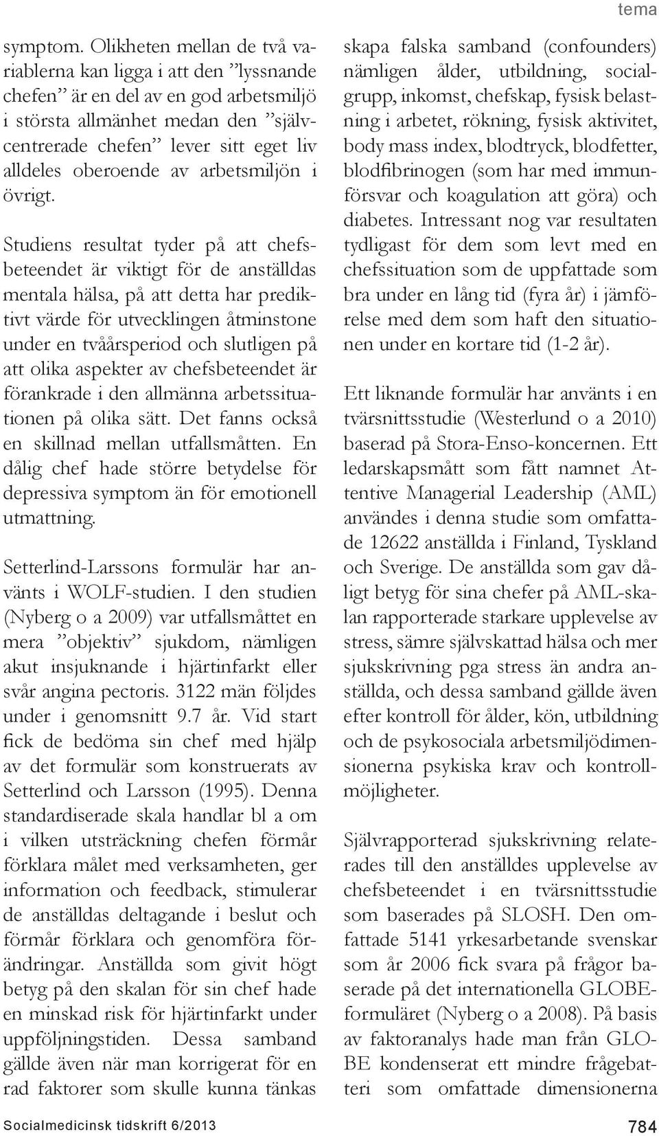 arbetsmiljön i övrigt.