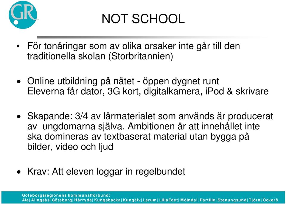 Skapande: 3/4 av lärmaterialet som används är producerat av ungdomarna själva.