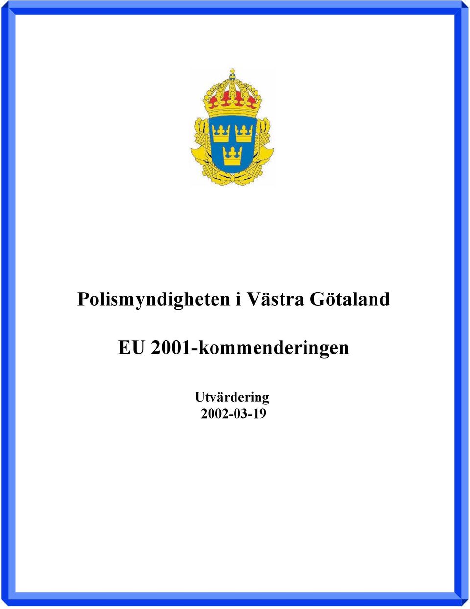 2001-kommenderingen