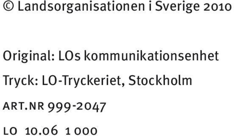 kommunikationsenhet Tryck: