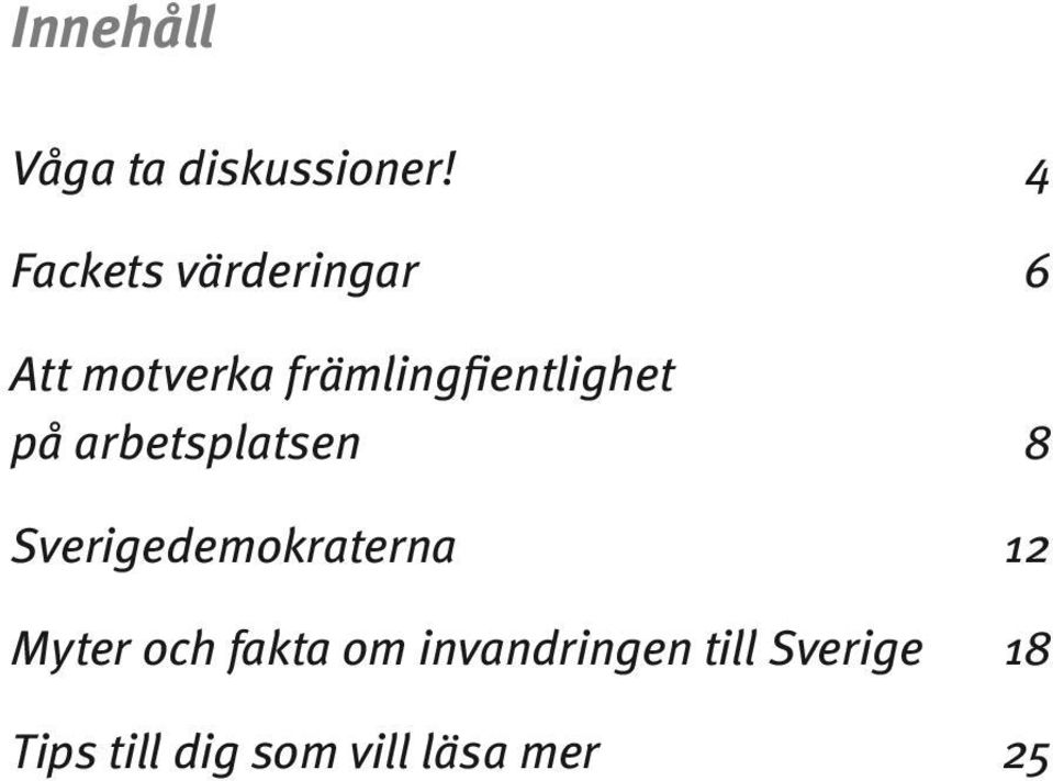 främlingfientlighet på arbetsplatsen 8