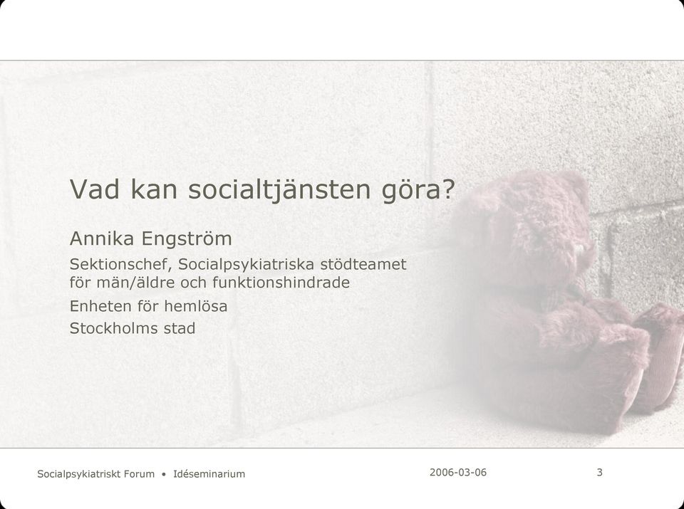 stödteamet för män/äldre och funktionshindrade