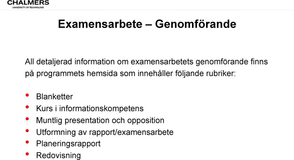 rubriker: Blanketter Kurs i informationskompetens Muntlig presentation