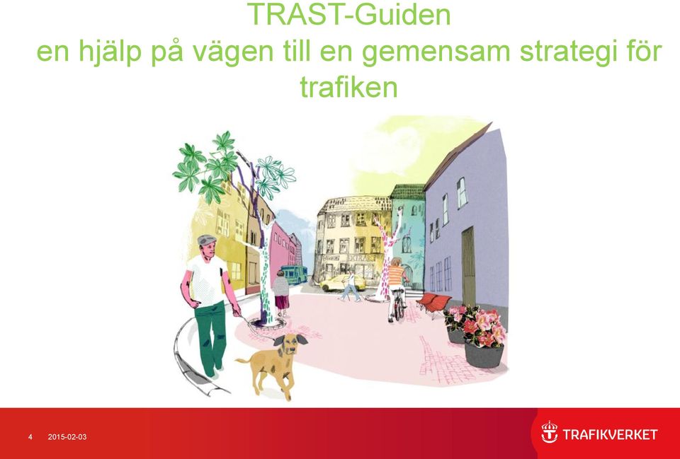 en gemensam strategi