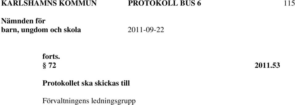 53 Protokollet ska skickas