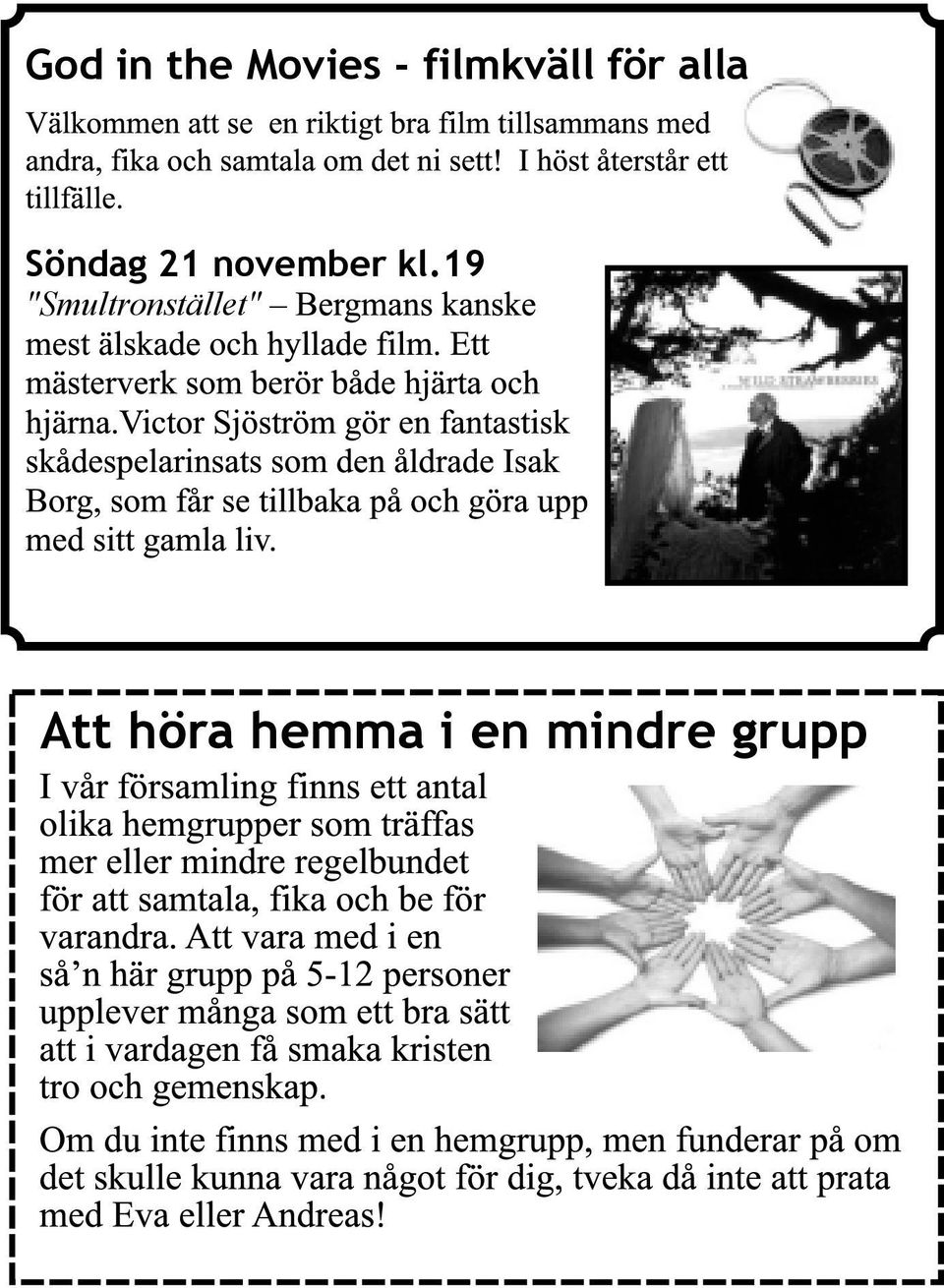 victor Sjöström gör en fantastisk skådespelarinsats som den åldrade Isak Borg, som får se tillbaka på och göra upp med sitt gamla liv.