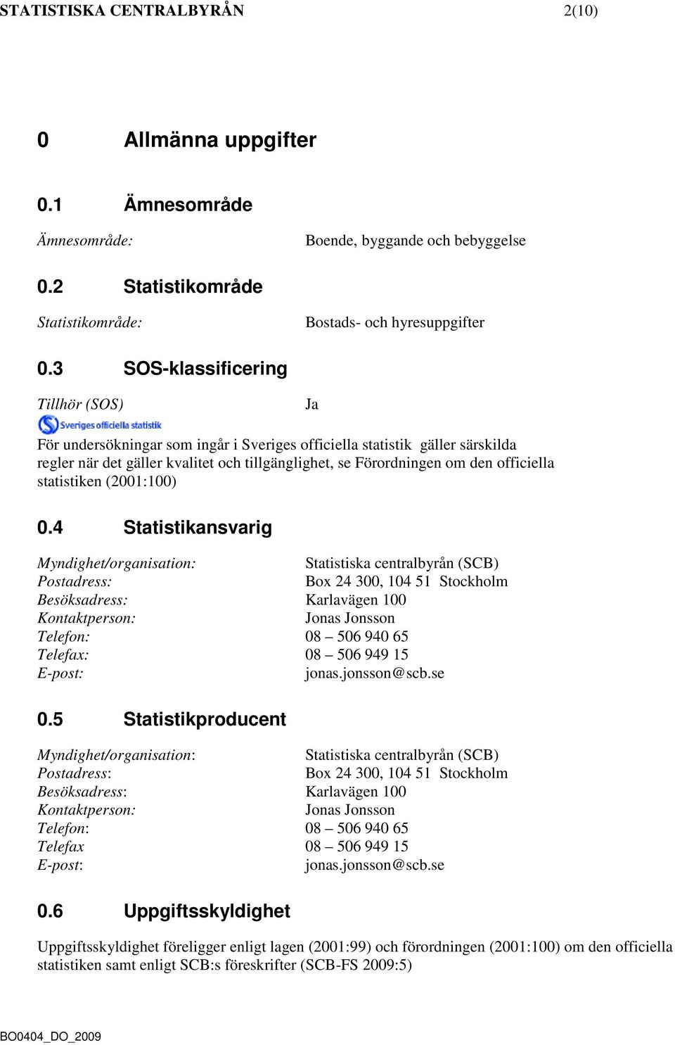 officiella statistiken (2001:100) 0.