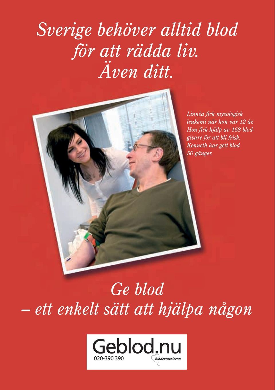 Hon fick hjälp av 168 blodgivare för att bli frisk.